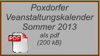 Poxdorfer Veanstaltungskalender  Sommer 2013 als pdf (200 kB)