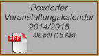 Poxdorfer Veranstaltungskalender  2014/2015       als pdf (15 KB)
