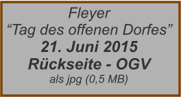 Fleyer  “Tag des offenen Dorfes” 21. Juni 2015 Rückseite - OGV als jpg (0,5 MB)