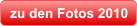 zu den Fotos 2010