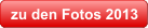 zu den Fotos 2009 zu den Fotos 2013