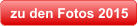 zu den Fotos 2015