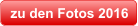 zu den Fotos 2016