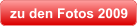 zu den Fotos 2009