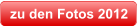 zu den Fotos 2012