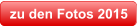 zu den Fotos 2015