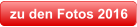 zu den Fotos 2016